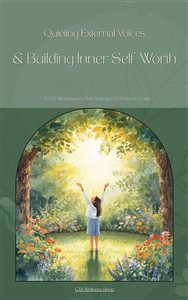 CBT Worksheet: Quieting External Voices & Building Inner Self-Worth