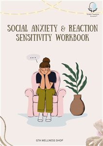 Social Anxiety and Reaction Sensitivity Workbook