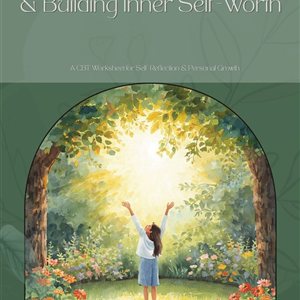 CBT Worksheet: Quieting External Voices & Building Inner Self-Worth